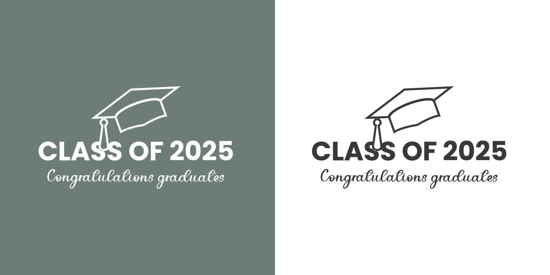 Class of 2025 design with graduates caps Congratulations graduates. Printable, sublimation, Cutting machine, Greeting cards, designs for shirts, mugs. vector