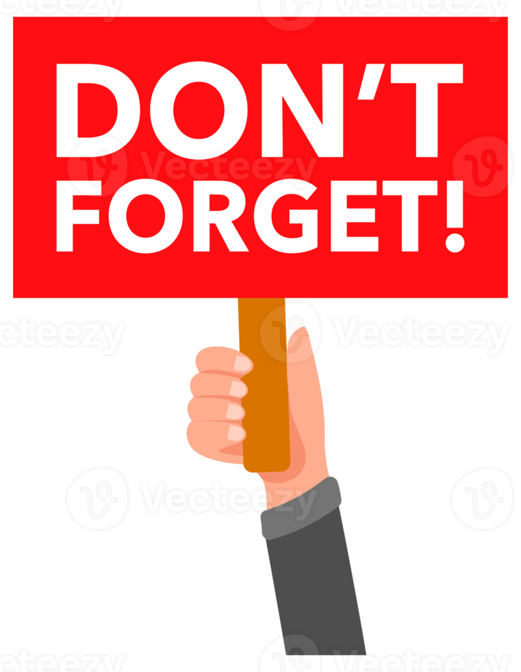 People holding don't forget signs making important announcement png