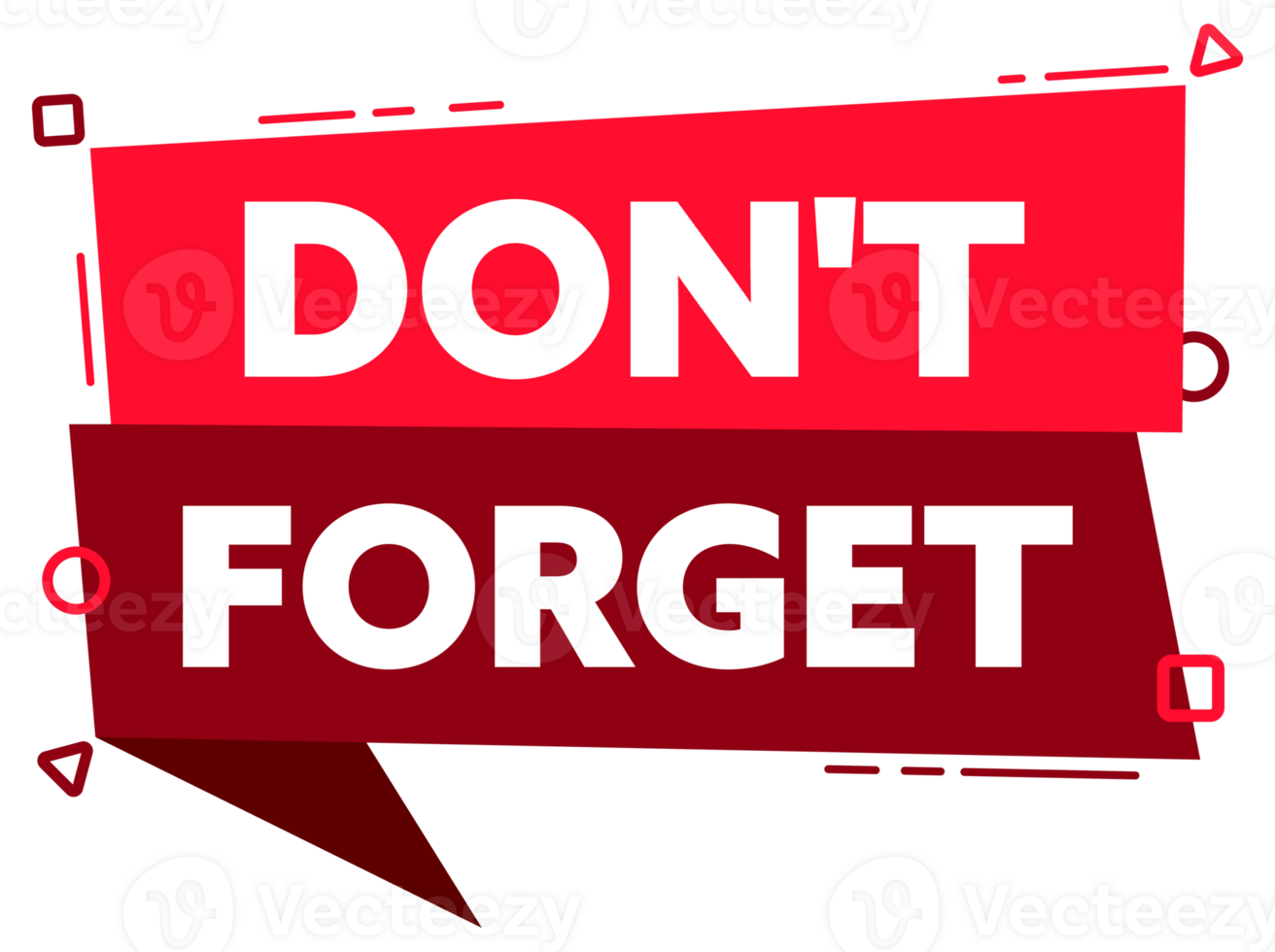 Speech bubble with the word Dont forget red label. stock illustration png