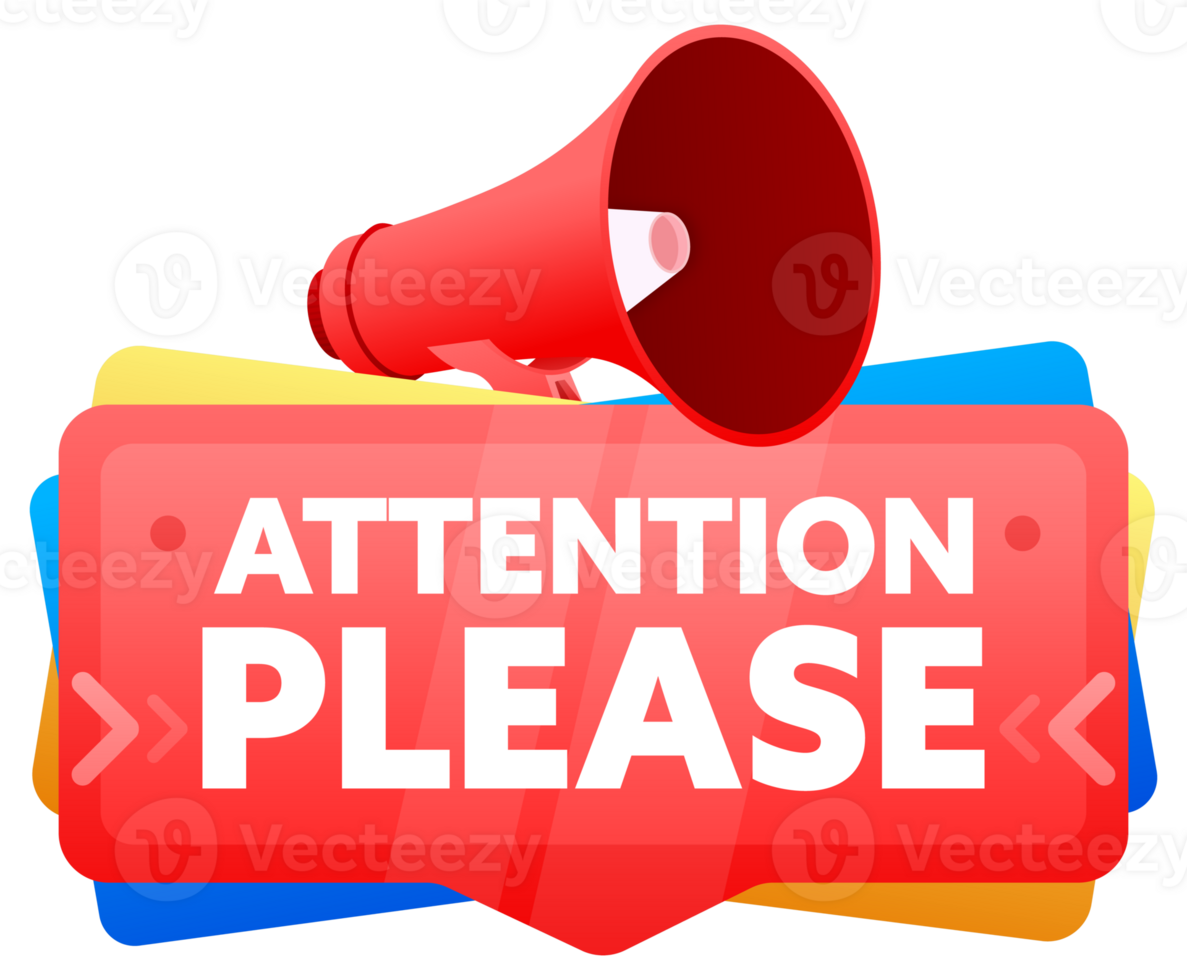Attention please. Badge with megaphone banner, label. Marketing and advertising. illustration png