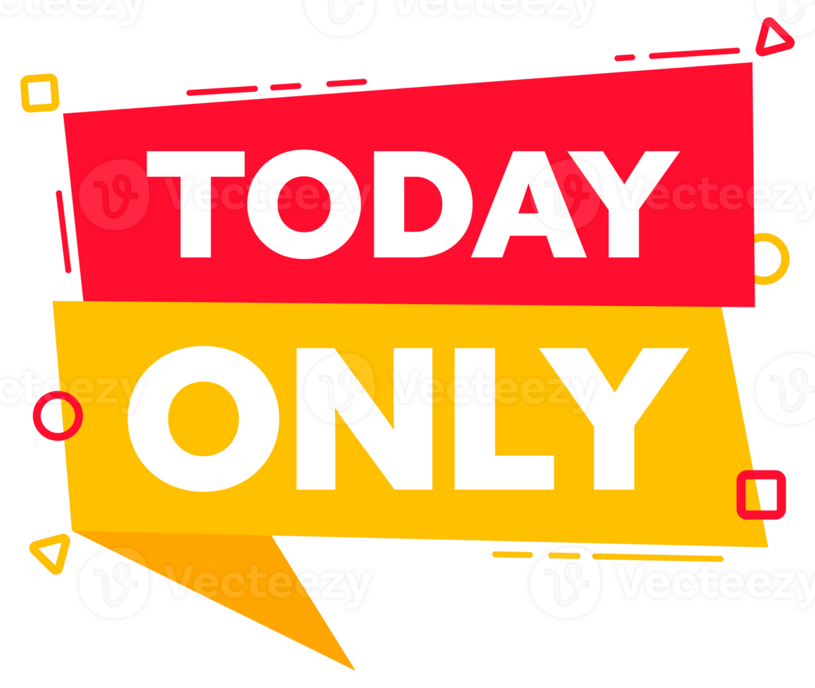 Speech bubble with the word Today only red and yellow label. stock illustration png