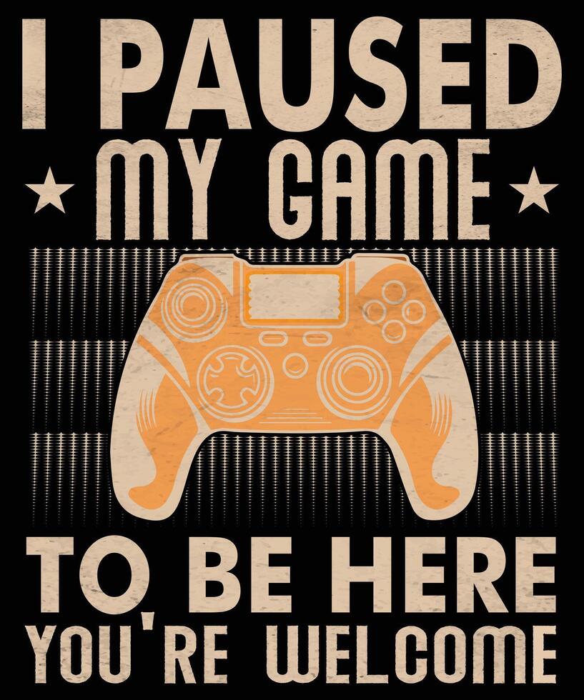 I paused my game to be here graphic design vector