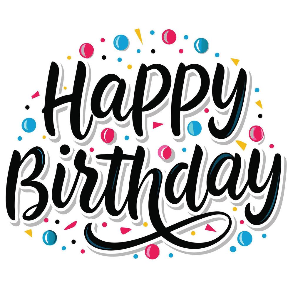 happy birthday text with colorful confetti and confetti vector