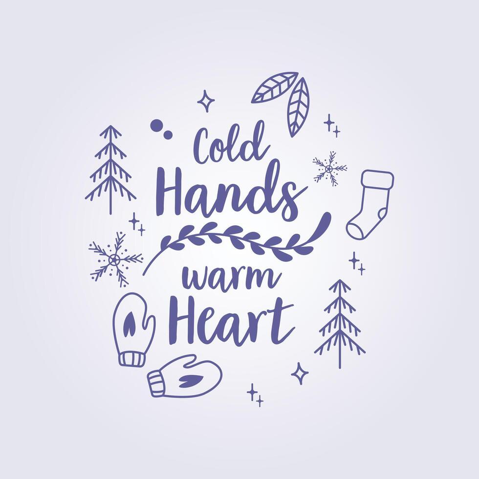 cold hands warm heart typography style illustration template background design vector