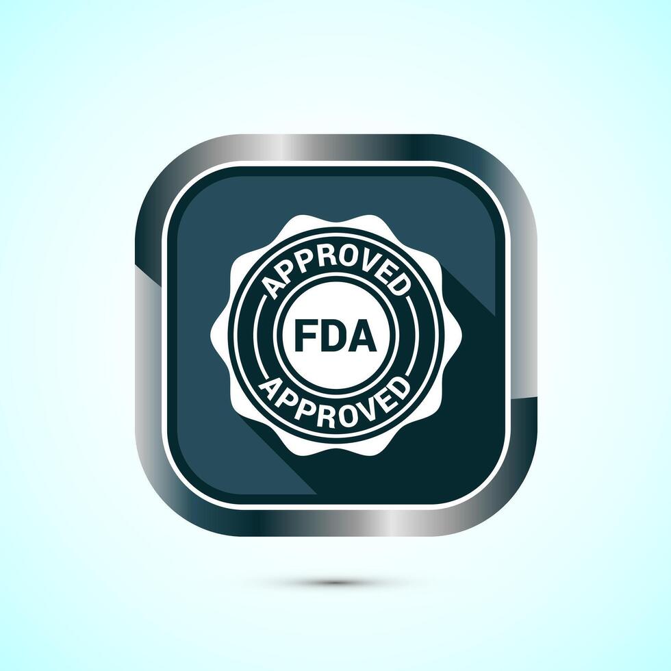 FDA approved icon, Food and Drug administration icon label, Gray Shadow Button Design vector