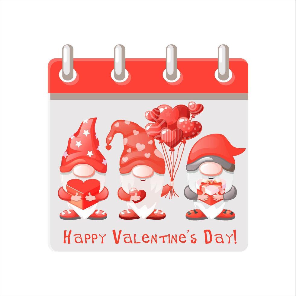 Calendar page for Happy Valentine Day with illustration Cartoon Gnomes. Three gnomes holding balloons and gifts in the form of a heart vector