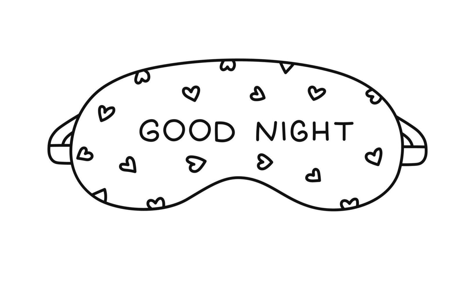 Cute line sleeping mask with lettering Good Night and heart pattern. Funny girly doodle eye mask. Hand drawn bedtime accessory for sweet dreaming to prevent insomnia isolated on white background. vector
