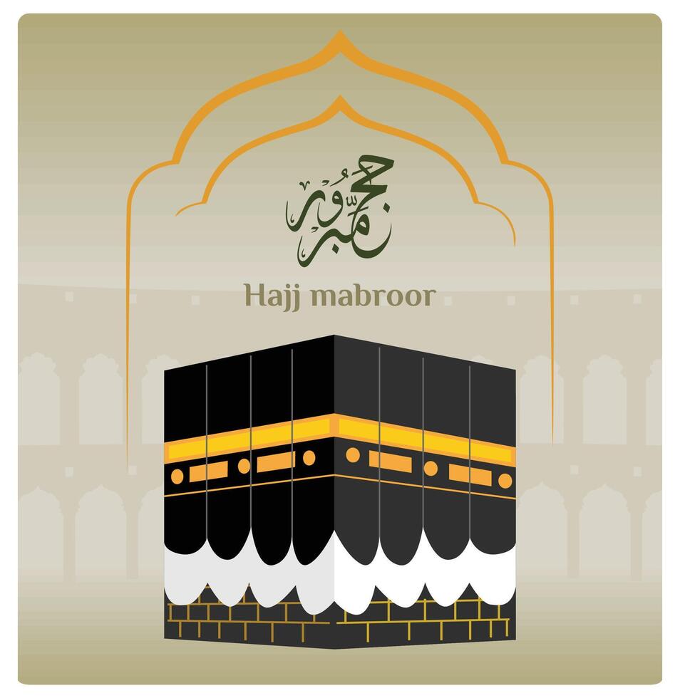 Hajj Mabrur greetings with the Kaaba in Mecca, Saudi Arabia. vector