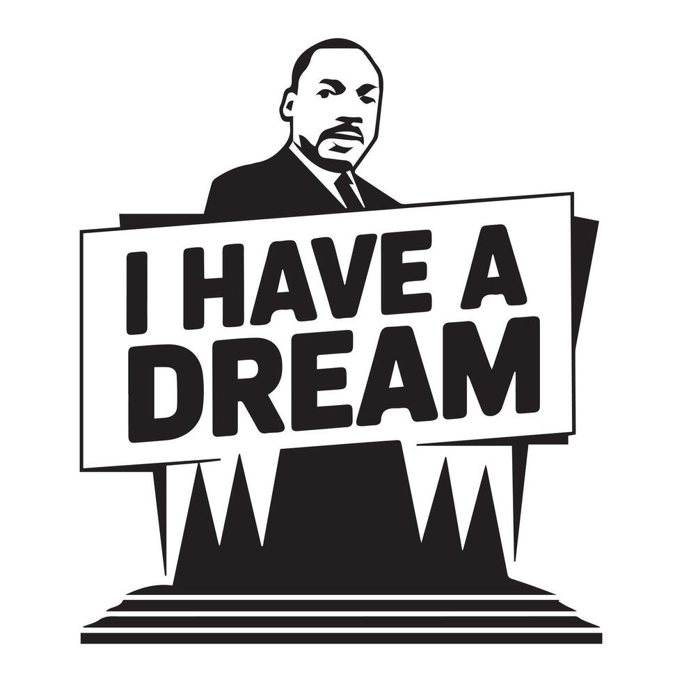Inspirational Martin Luther King Jr. Silhouette Art -I have dream vector
