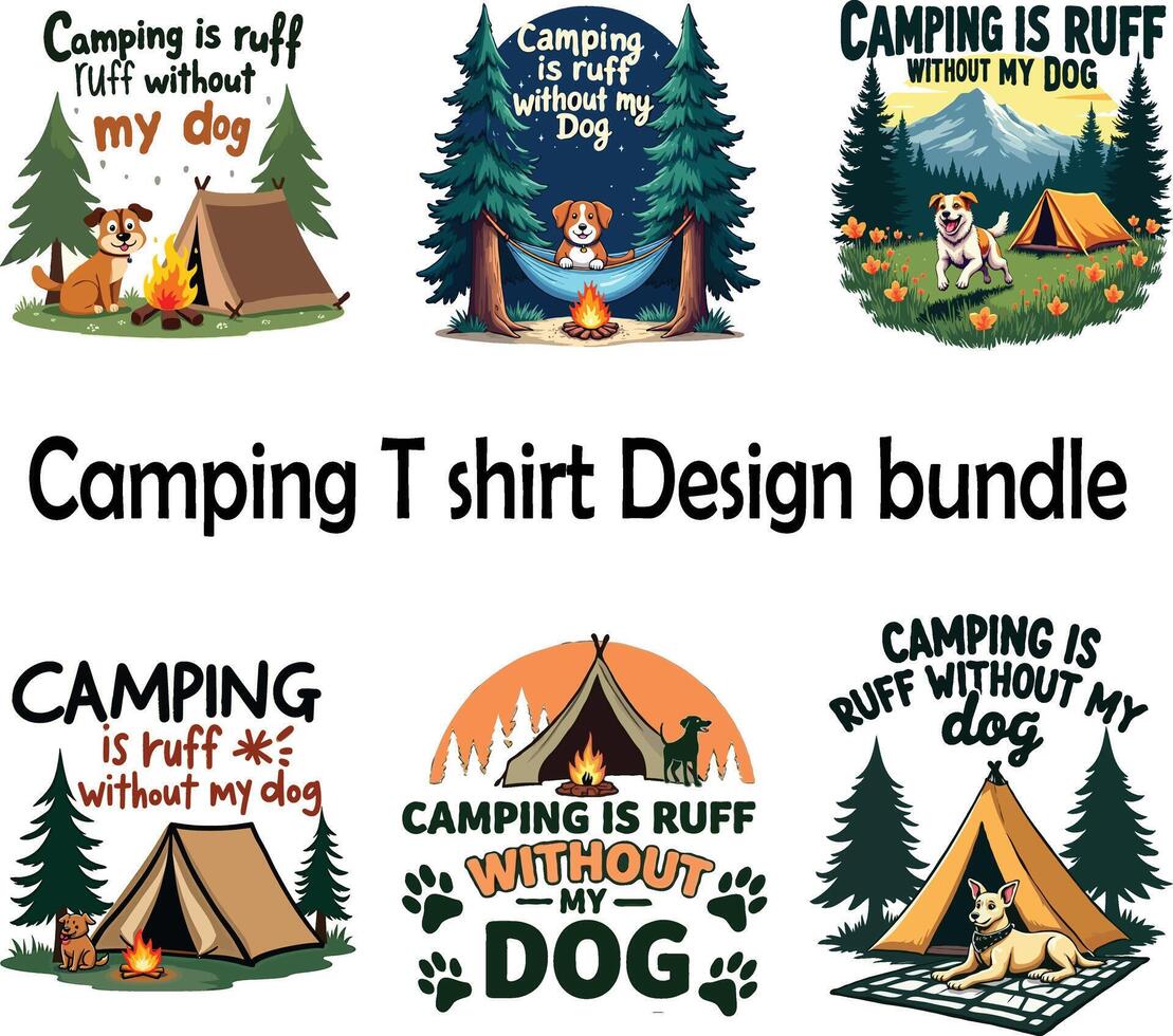 Show your love for camping and your pup with this fun Camping is Ruff without my Dog T-shirt design perfect for dog lovers and outdoor enthusiasts vector