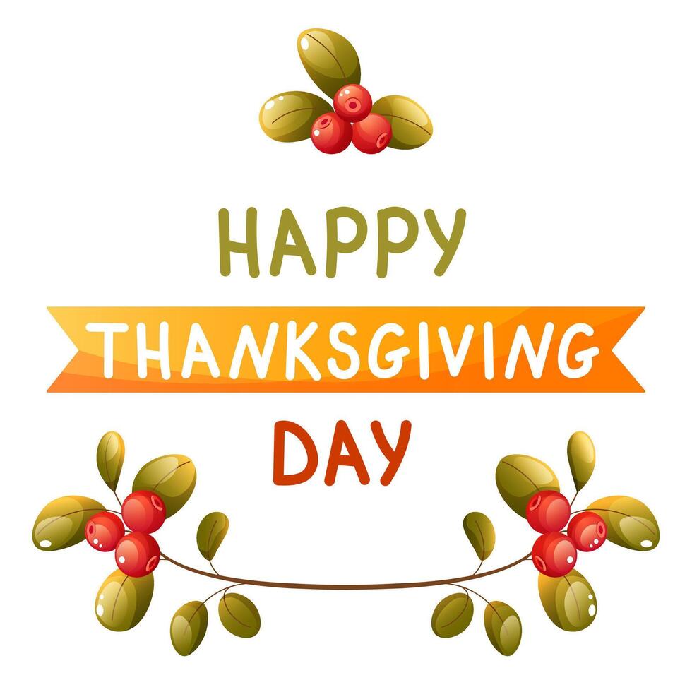 illustration for thanksgiving greeting. Happy thanksgiving text with autumn leaves and berries. Color illustration for holiday greeting card, invitation, web banner. vector