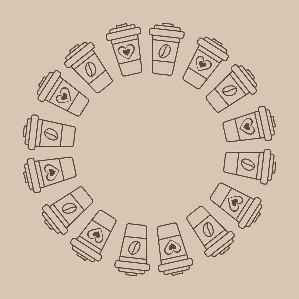 Disposable cups with coffee bean or decorative heart on label. Circle Frame in trendy pale brown. Copy space Template. Isolated illustration Coffee Day cards, leaflet, tag or web promo banner vector