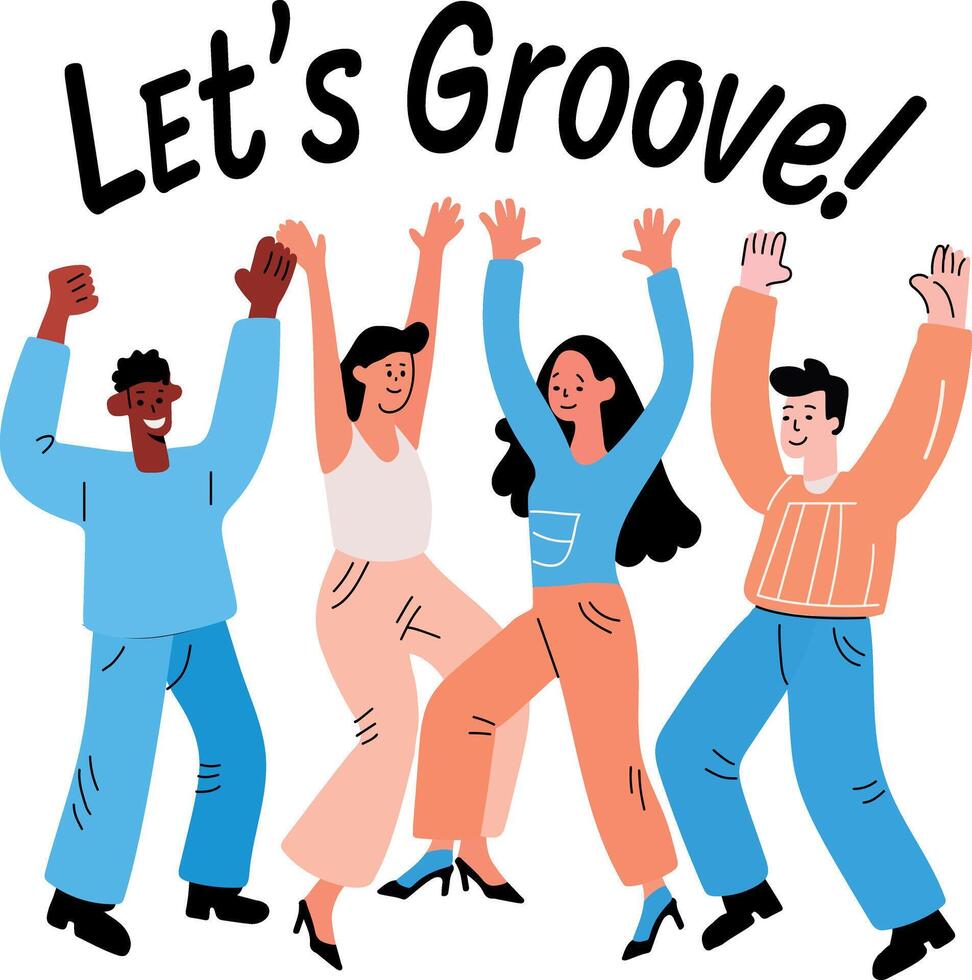 A group of friends dancing with the text lets groove typography vector