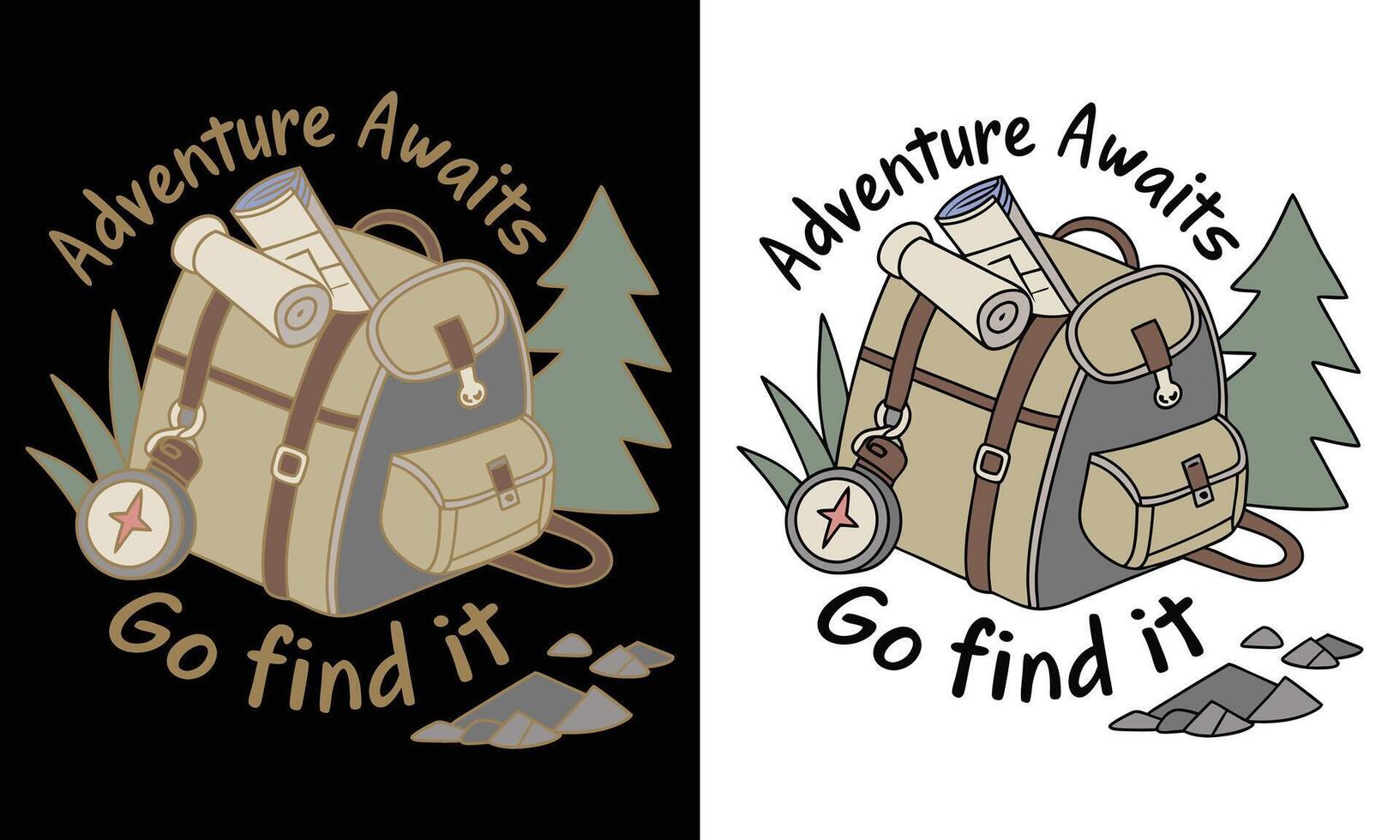 Two different designs for adventure always go find it vector