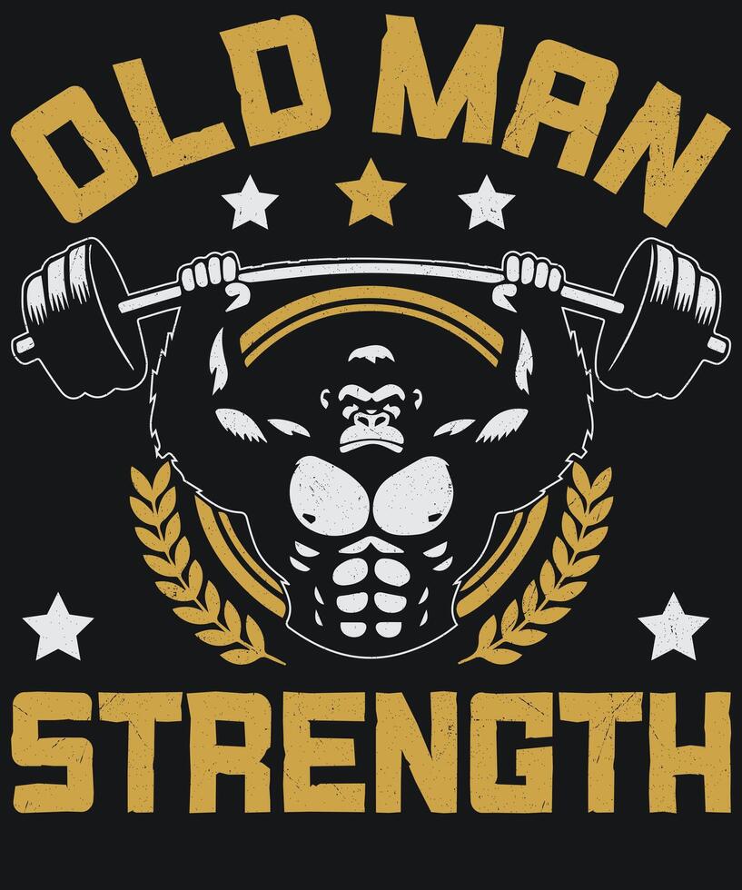 Old Man Strength, GYM Graphics vector