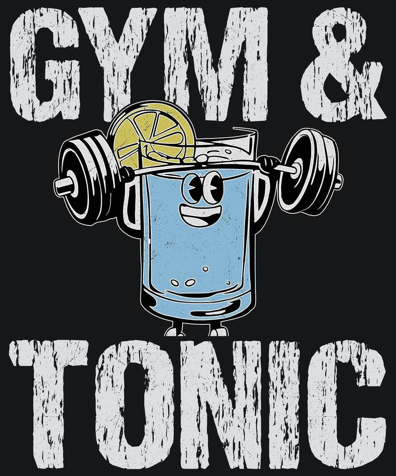GYM AND TONIC T SHIRT vector