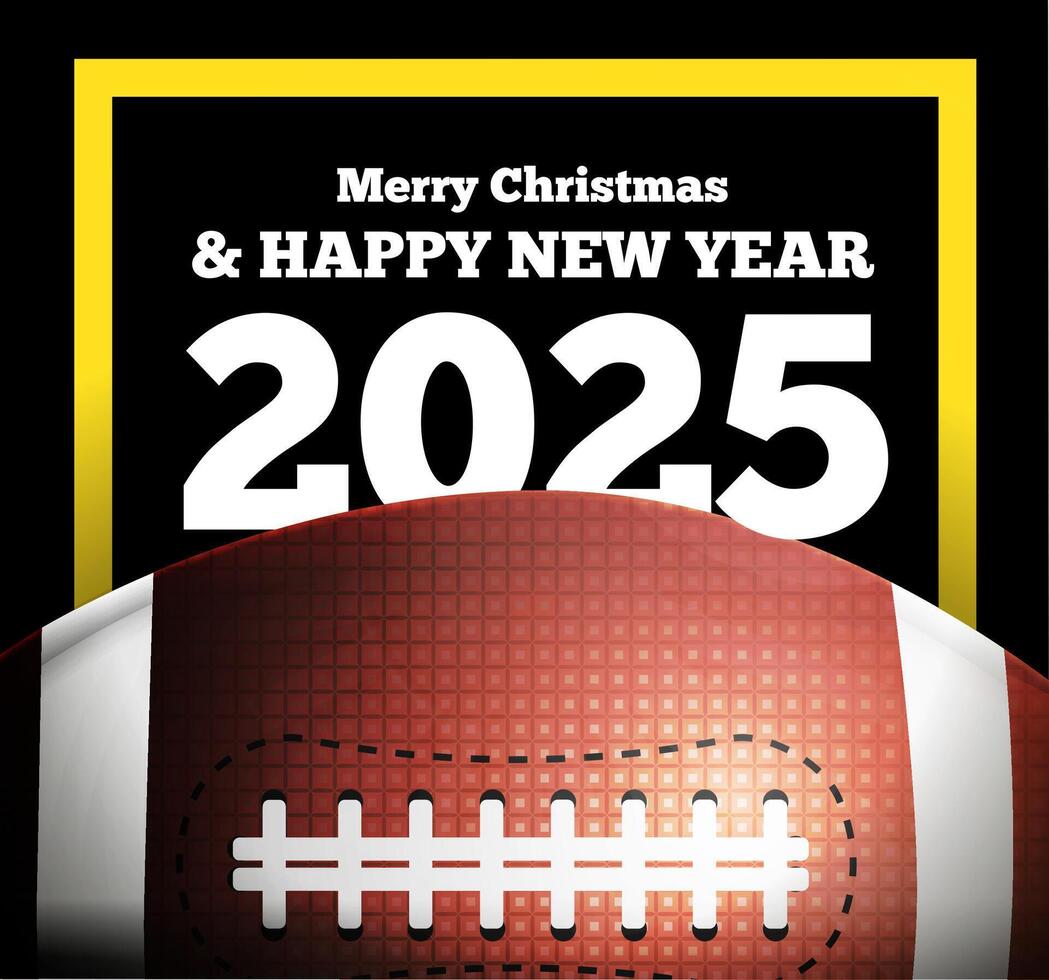 Congratulations on the New Year 2025 on the background of the ball for American football vector