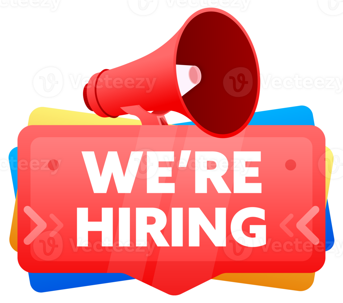 We are hiring. Badge with megaphone banner, label. Marketing and advertising. illustration png