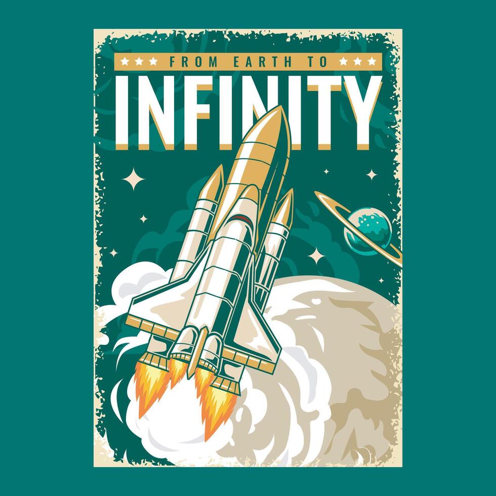 From Earth to Infinity Spaceship Explore Universe Poster Illustration vector