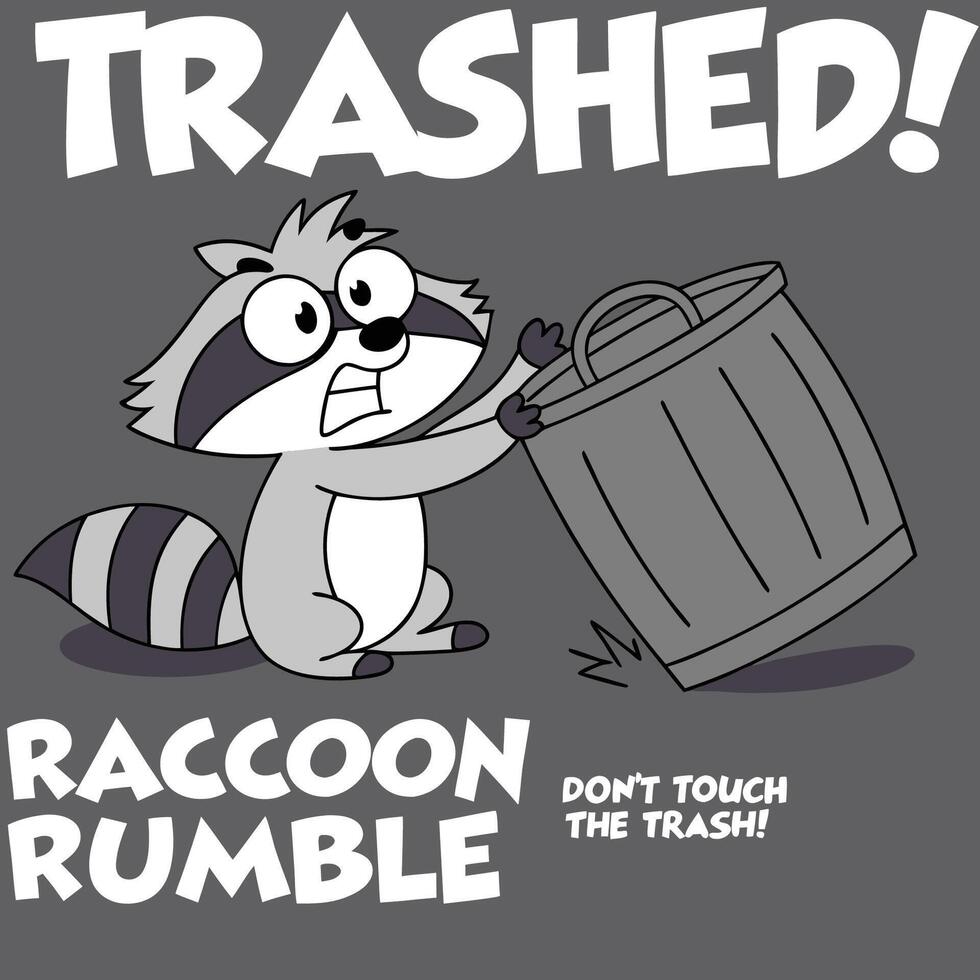 TRASHED RACCOON RUMBLE vector
