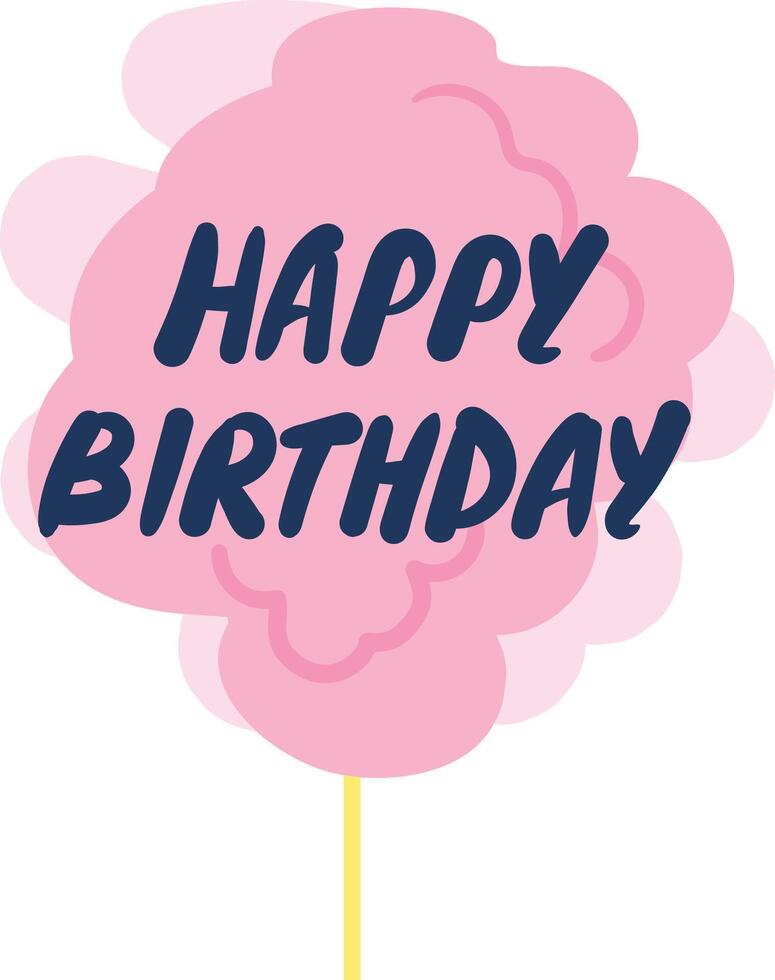 Pink cotton candy on a stick, adorned with cheerful happy birthday text, delivers a delightful and festive greeting perfect for celebrations and special occasions vector