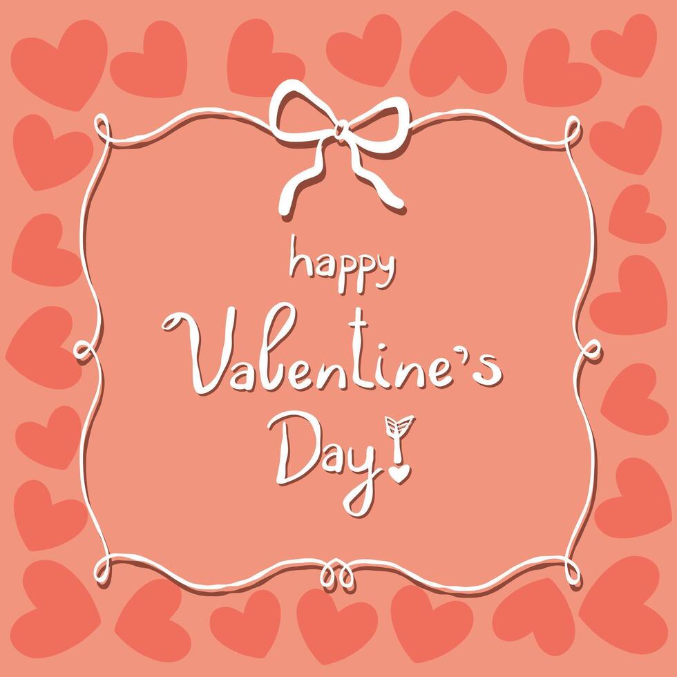 Valentine's day card with frame, inscription and hearts. illustration in flat style vector