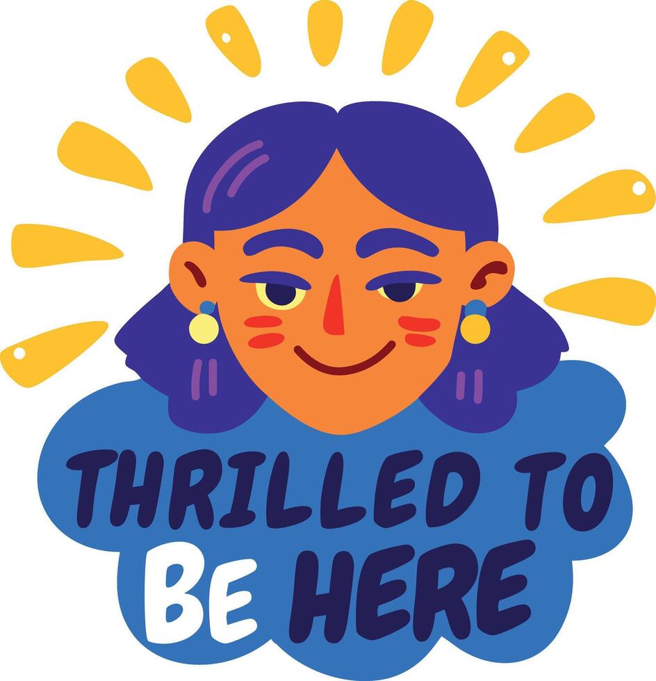 A flat sticker of a thrilled character with sarcastic quote vector