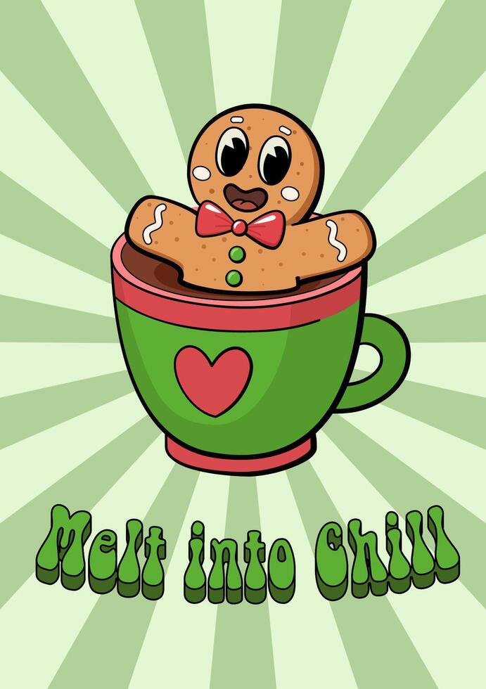 Christmas greeting groovy card. Funny gingerbread man chilling in a cup of cocoa. Inscription Melt in chill. Funny vintage retro postcard for New Year. vector