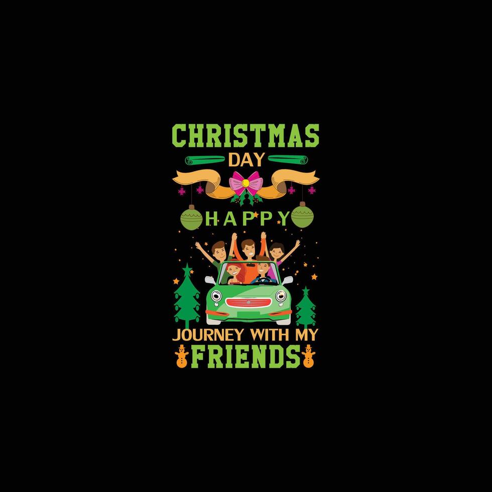 christmas day with friends tshirt vector
