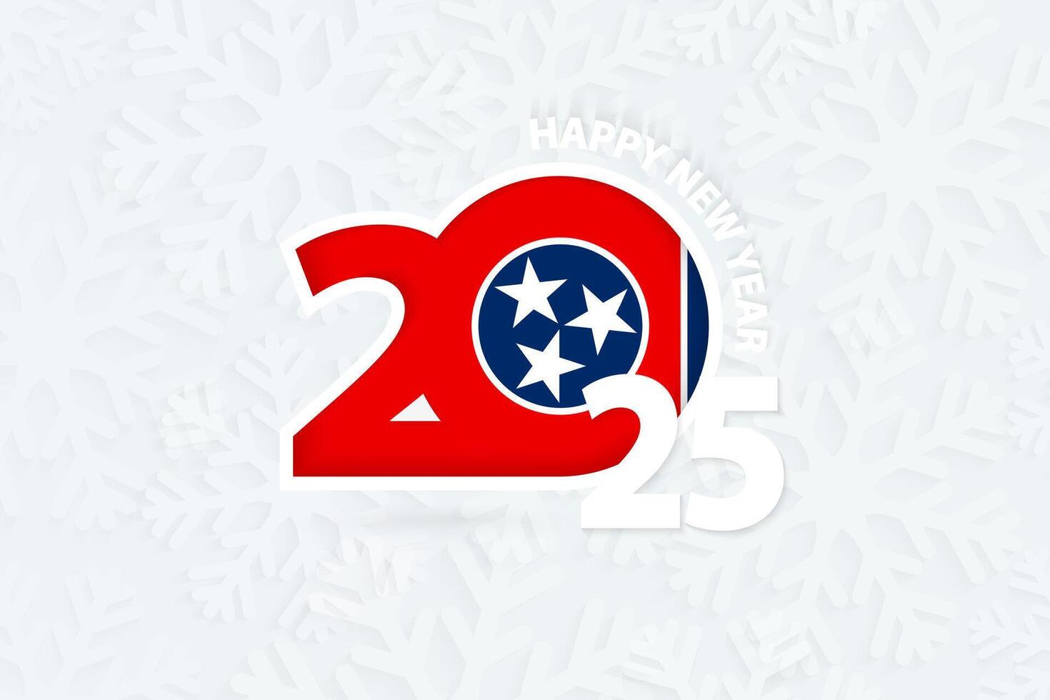 New Year 2025 for Tennessee on snowflake background. vector