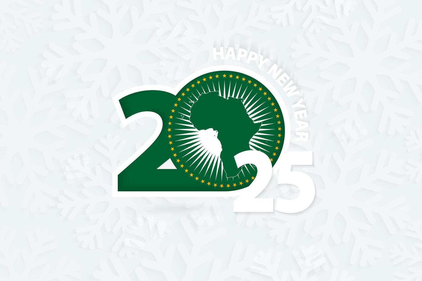New Year 2025 for African Union on snowflake background. vector