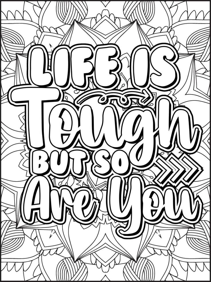 Life is Tough But So Are You Quote Coloring Page for Adults. vector