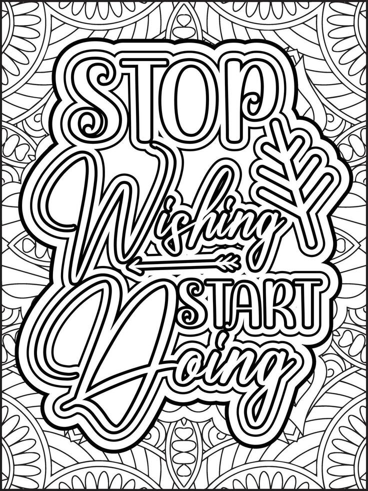 Stop Wishing Start Doing Quote Coloring Page for Adults. vector