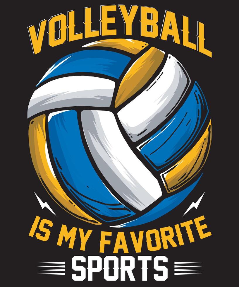 Volleyball is my favorite sports Text and Graphics Design vector