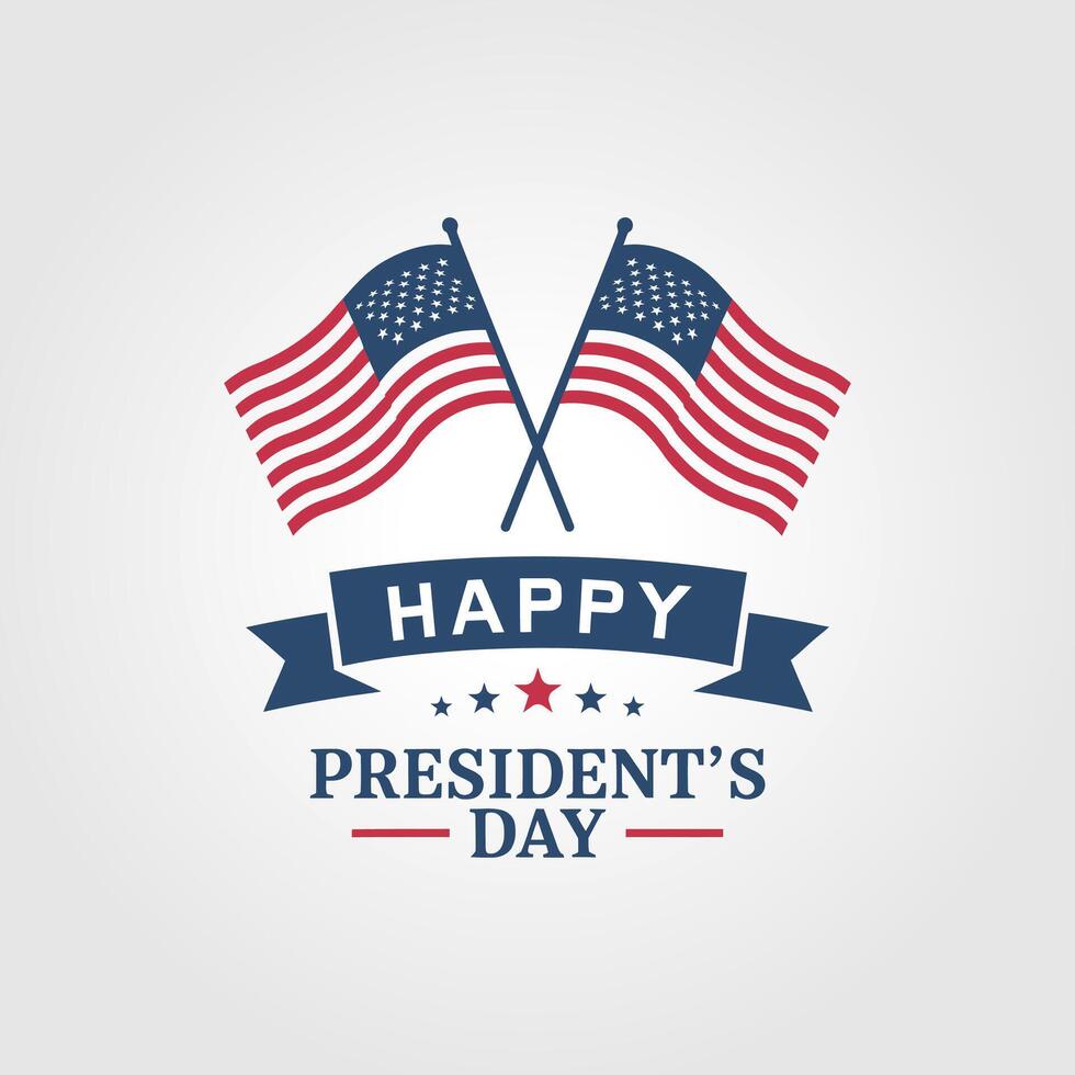Happy Presidents Day. Crossed Flags Of USA With Text, Lettering For Happy President's Day Presidents Day , Clipart, Card, Banner, Background, Illustration. vector