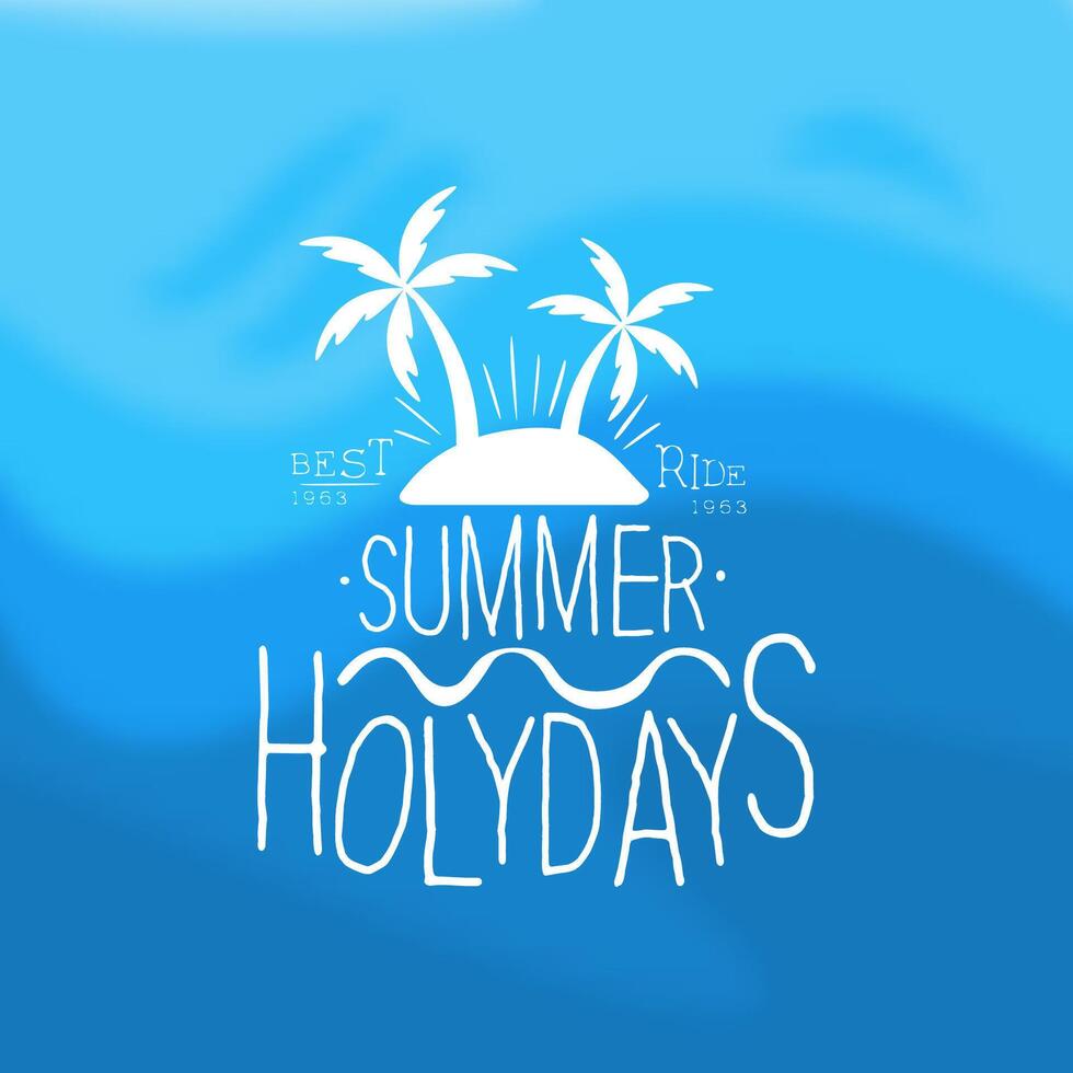 Summer Holidays Template, Design Element Can Be Used for Banner, Label, Badge, Poster, T-shirt Print, Flyer Illustration vector