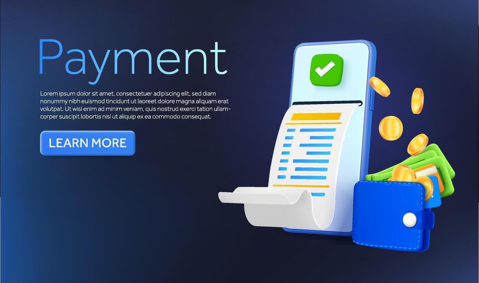 3d smartphone with green check mark, printing receipt, flow of coins, wallet with dollars, credit banking cards. Payment banner design with text and call to action button. 3D illustration. vector