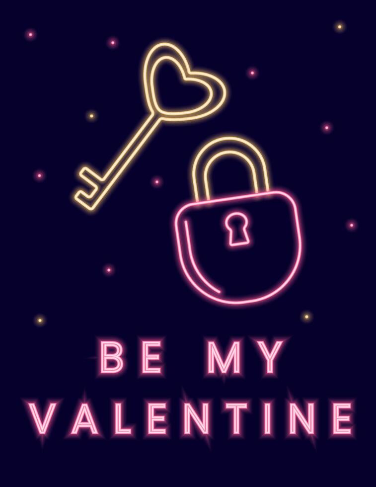 Valentine card. Neon illustration with padlock, key and the inscription Be my Valentine. vector