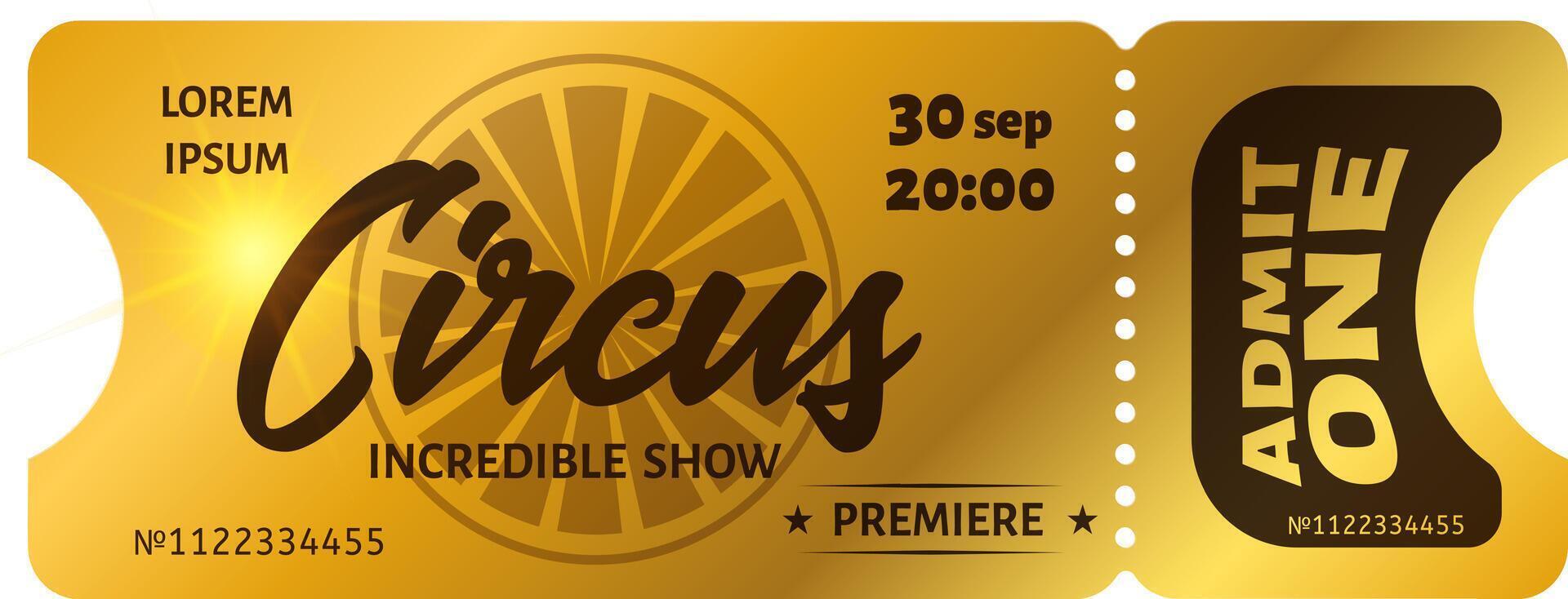 Golden circus ticket featuring an incredible premiere show on September 30 at 8 PM, granting admission for one with ticket number 1122334455. Perfect for entertainment lovers vector