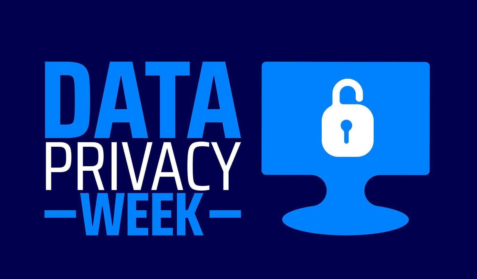Data Privacy Week background banner or poster design template. observed every year in January. Holiday concept. Use to any Template, card, poster, placard, template. vector