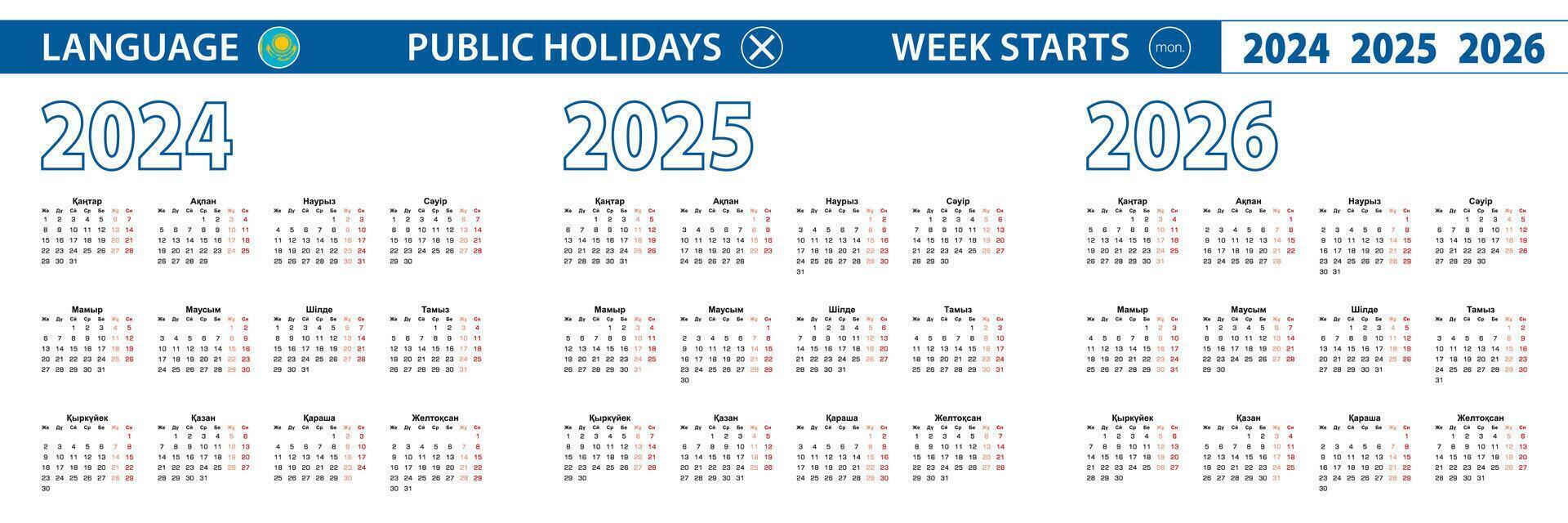 Simple calendar template in Kazakh for 2024, 2025, 2026 years. Week starts from Monday. vector