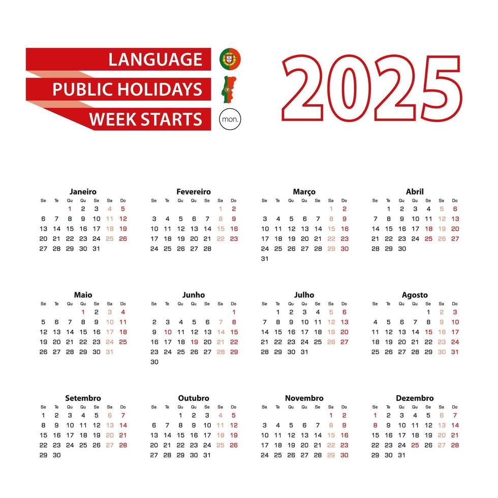 Calendar 2025 in Portuguese language with public holidays the country of Portugal in year 2025. vector