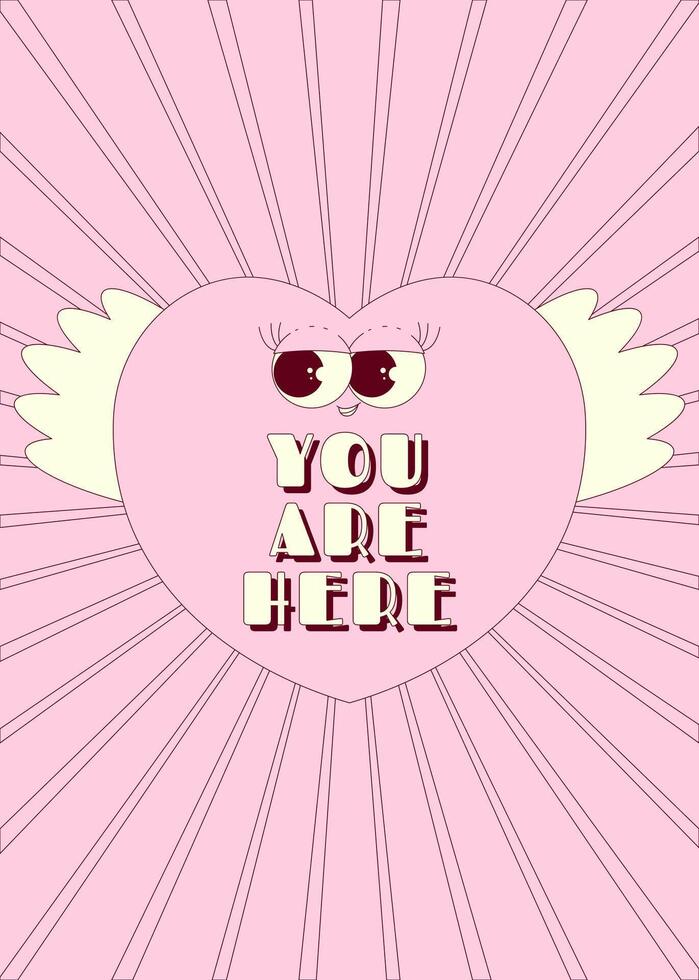 You are here poster. Heart character sticker in trendy retro groovy style. Lovely and psychedelic valentines day mascot with face. illustration on pink background vector