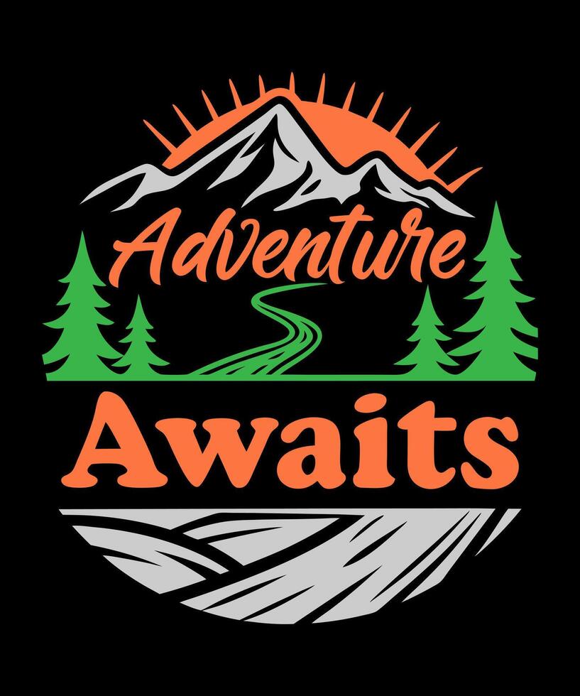 the adventure awaits logo, Hiking Mountain Outdoor T-Shirt Design vector