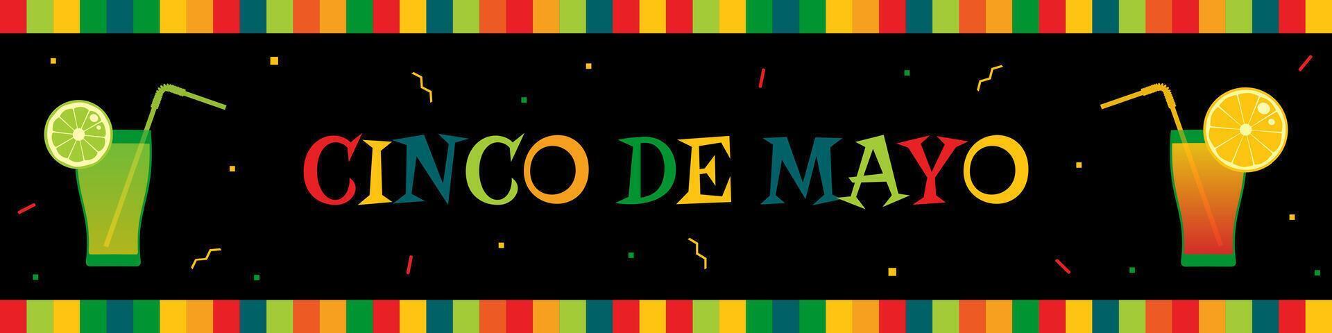 National festival cinco de mayo web banner. Festive colors frame, big title and tequila cocktails on black horizontal banner. illustration for fiesta invitation or party advert on cinco de mayo vector