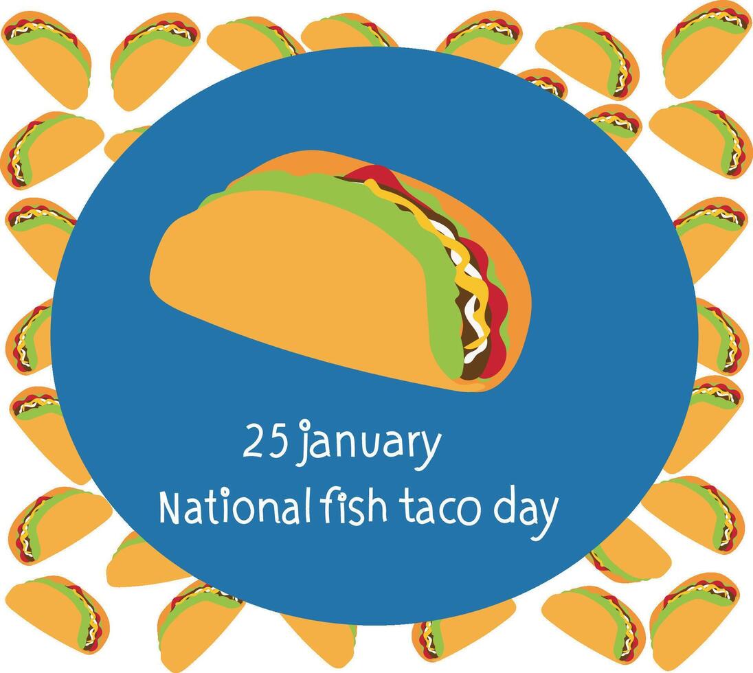 A poster with tacos and the words national fish taco day vector
