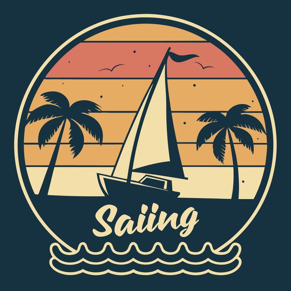 a sailing logo with palm trees and the word sailing T-Shirt Design vector