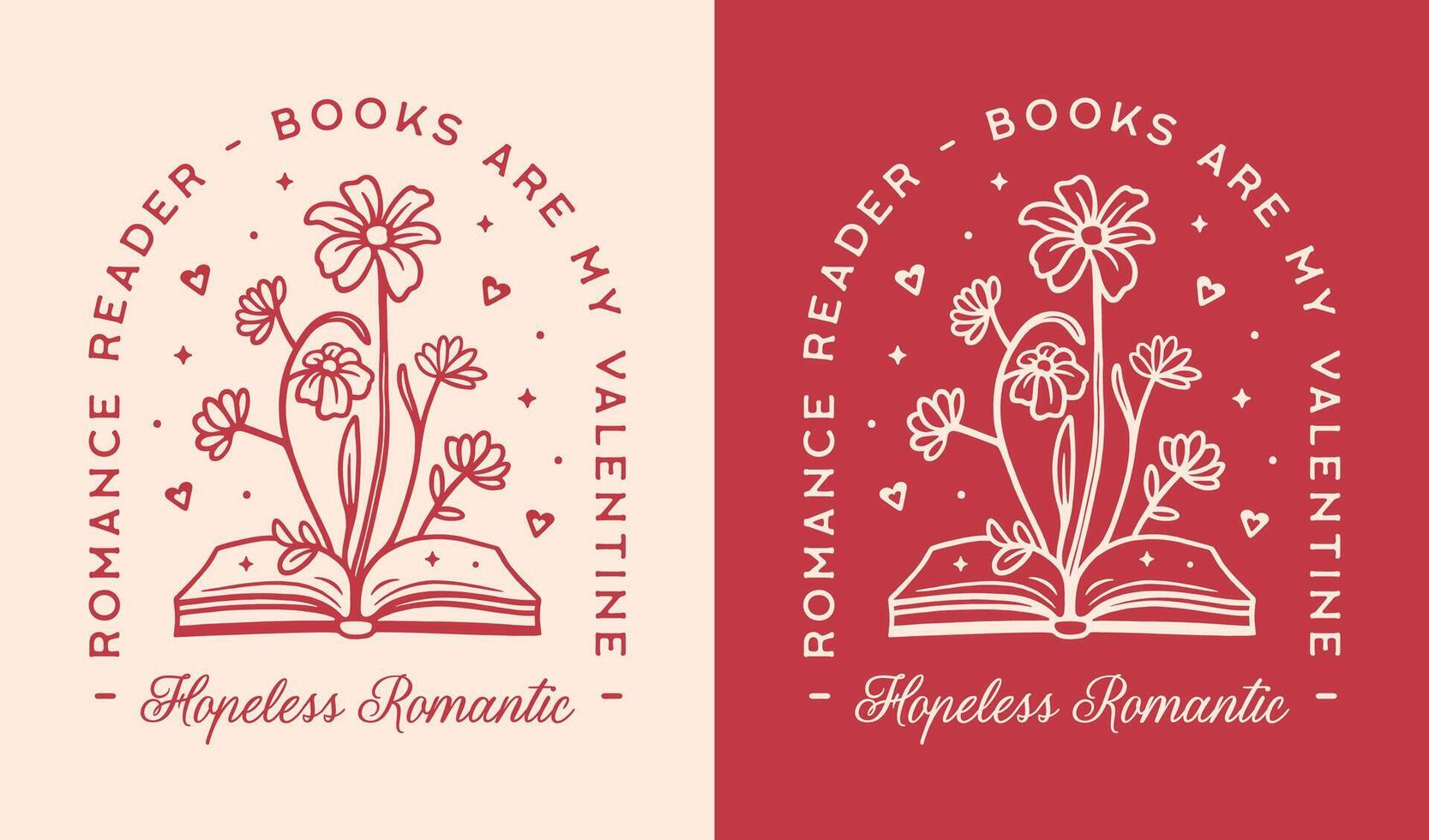 Valentine's Day hopeless romantic books are my valentine single introvert funny galentines quotes printable card for romance reader retro red floral aesthetic cute poster print sticker cut file vector