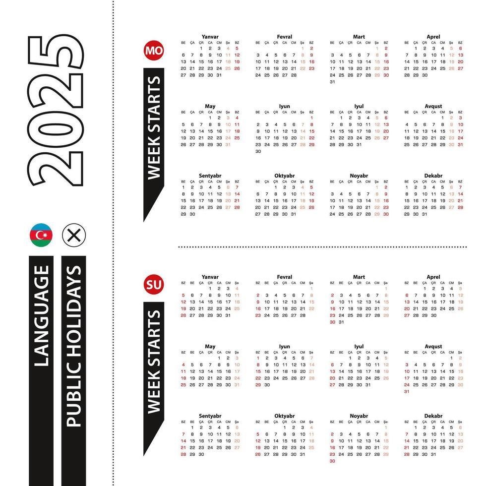 Two versions of 2025 calendar in Azerbaijani, week starts from Monday and week starts from Sunday. vector