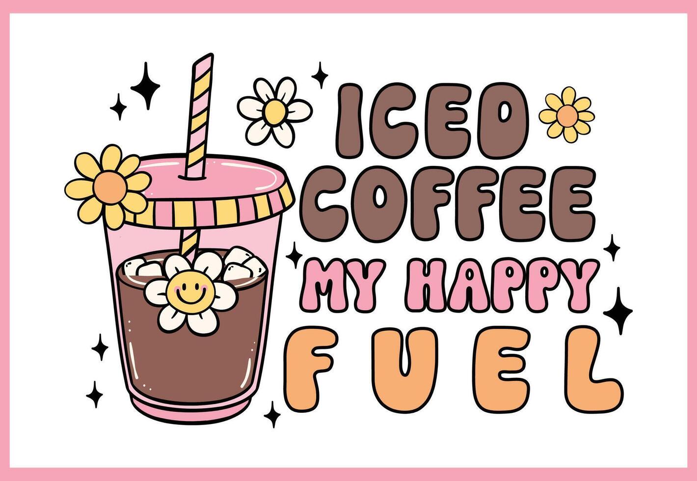 Cute Groovy Retro Iced Coffee Hand Drawn affirmation coffee card vector